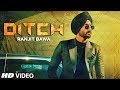 Ranjit Bawa Ditch Full Song Deep Jandu Babbu Sukh Sanghera Latest Punjabi Songs 2019