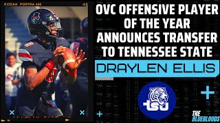 Tennessee State Lands Former Austin Peay QB & OVC Player Of The Year Draylen Ellis | The Bluebloods