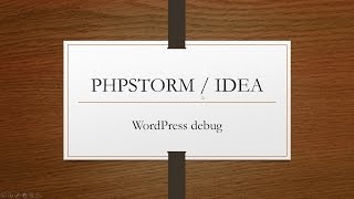 Debug in Wordpress PHPSTORM / IDEA