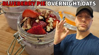 AWESOME Blueberry Pie Overnight Oats