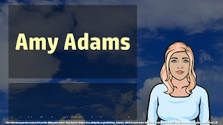 Amy Adams - Wikivids (2017)