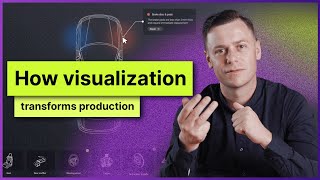 4 examples how visualization transforms production