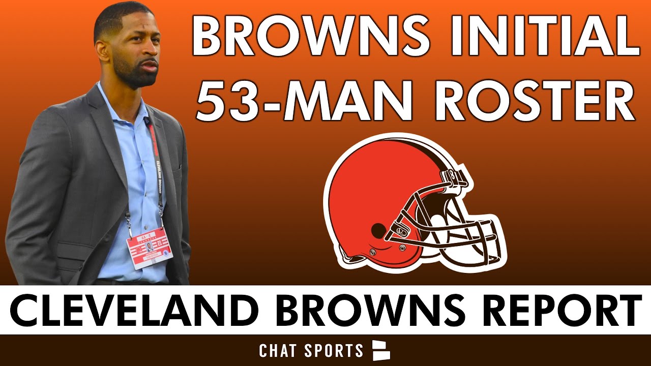 JUST IN 🚨 Cleveland Browns Initial 53-Man Roster | Full List Of Browns ...