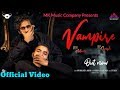 VAMPIRE || RAAT NE|| MIKI MALANG FT.RP SINGH || KABIRA || New Haryanvi Song 2019 | MK Music Company