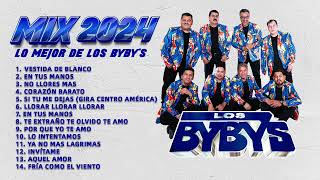 Lo Mejor de Los Bybys (Mix 2024)