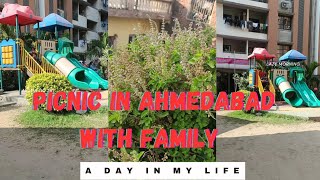 Picnic Vlog, Part - 1 | Picnic with family | First time picnic with family | Ahmedabad #picnic #vlog