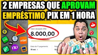 ✅EMPRÉSTIMO PESSOAL: 2 EMPRESAS QUE APROVAM ATÉ NEGATIVADOS E SCORE ABAXO DE 300