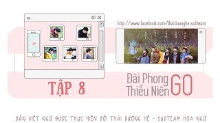 [Vietsub] Đài Phong Thiếu Niên Go - Tập 8