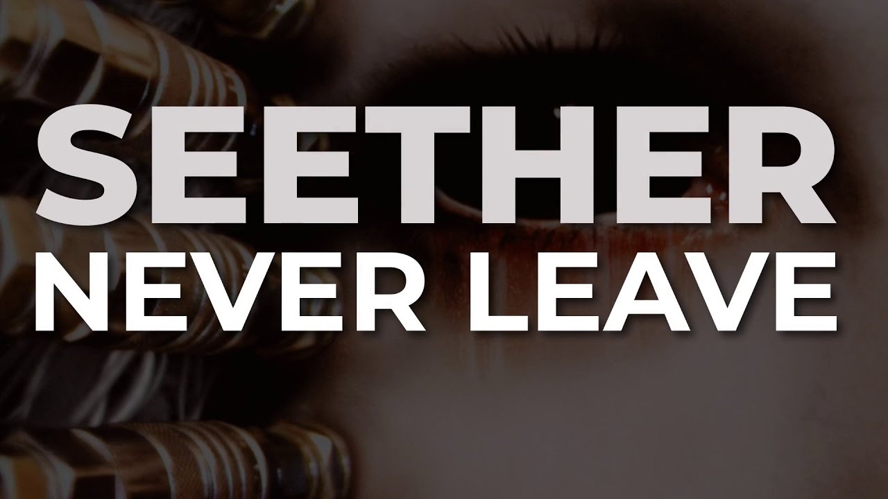 Seether Never Leave Official Audio Youtube