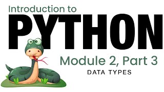 Python - Module 2 - Data Types (Fall 2023)