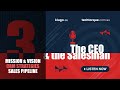 The CEO and the Salesman Podcast  Episode 3