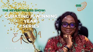 YOUR REPUTATION | CURATING A WINNING YEAR  SERIES | EP 4 |  NEVERTHELESS SHOW | BIDEMI MARK-MORDI