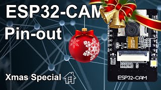 🎄🎄🎄 Xmas Special, ESP32-CAM Pinout | re-upload #EdisTechlab