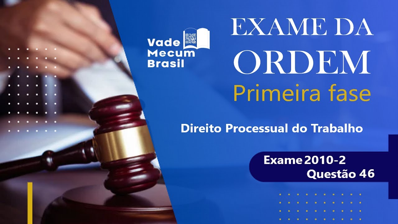 Questões Comentadas OAB | Direito Processual Do Trabalho | Exame 2010-2 ...