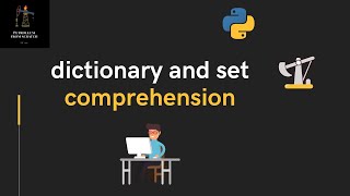 Lecture 59 - Dictionary and Set Comprehension | #Python for Oil and Gas