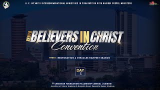 Believers In Christ Convention | Day 3 - Session 1 • CFF Central Church • Faith TV Kenya