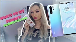 WHAT'S ON MY PHONE | HUAWEI P30 PRO