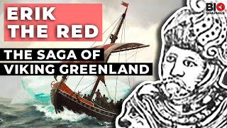 Erik the Red: The Saga of Viking Greenland
