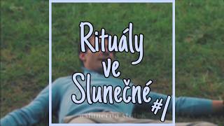 Rituály ve Slunečné | 1. díl