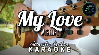 My Love by Westlife (Lyrics) | Acoustic Guitar Karaoke