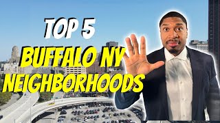 Top 5 Hottest Neighborhoods around Buffalo NY