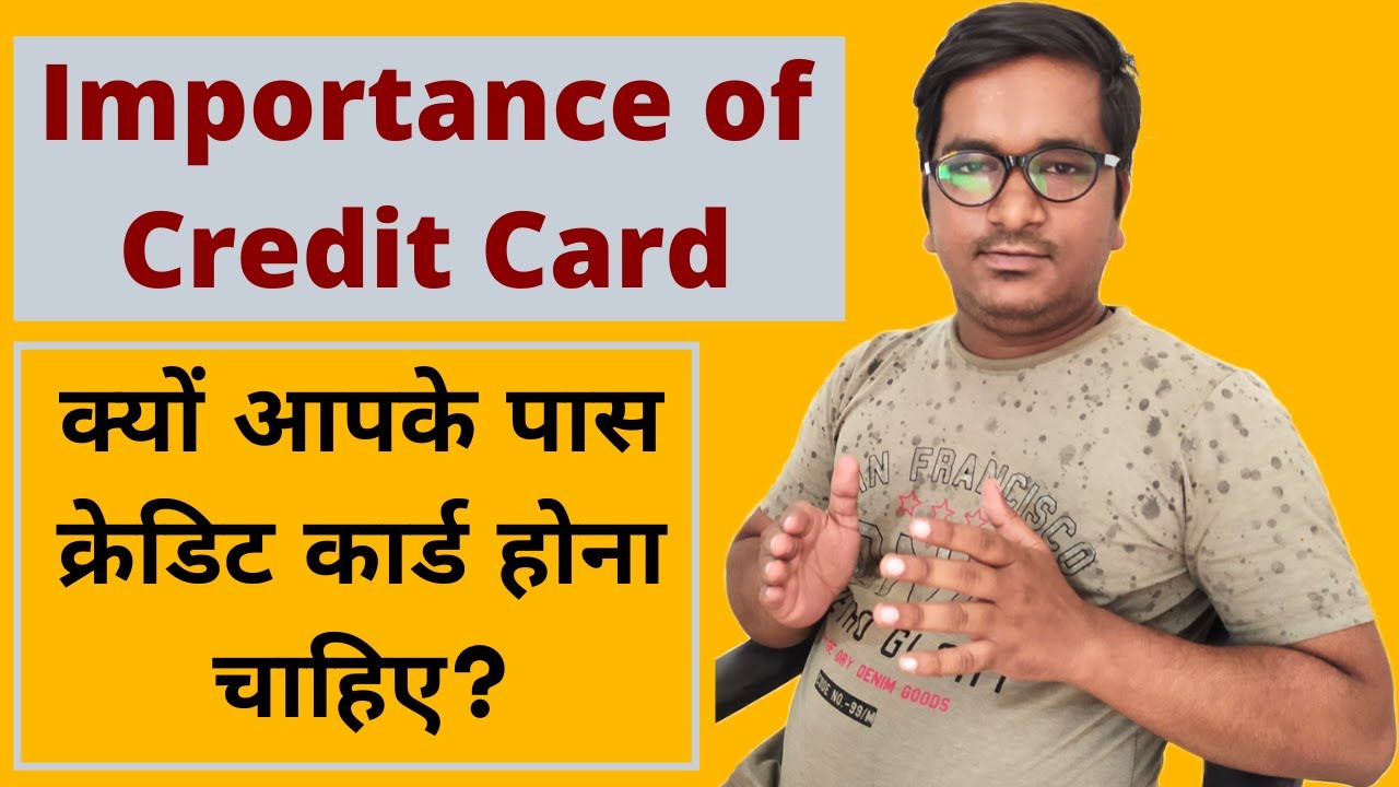 Importance Of Having A Credit Card | These Are The Reasons Why You ...