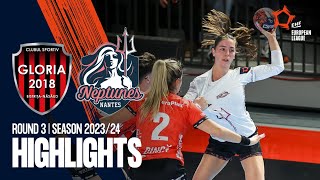 CS Gloria 2018 BN vs Neptunes Nantes | Round 3 | EHF European League Women 2023/24