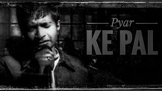 Pyar Ke Pal ( K.K ) original version - Lyrical video