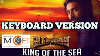 VADACHENNAI King Of The Sea KEYBOARD COVER By MS.GOWTHAM|Dhanush Santhosh Narayanan | MCET Pollachi