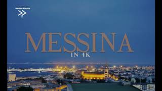 MESSINA in 4K