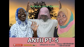 ANTII  Pt 5 | Tamthilia Ya Maadili | Official Hd Video | Mash Tv | Madrasa shop tz |