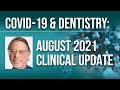 COVID-19 & Dentistry: August Clinical Update