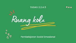 tugas 2.2.a.5 ruang kolaborasi pembelajaran sosial emosional