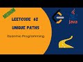 Leetcode Unique Paths Java Solution | DP solution
