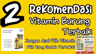 Rekomendasi Vitamin Burung Terbaik