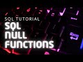 SQL NULL FUNCTIONS | SYNTAX