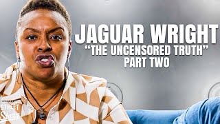 Part Two: Jaguar Wright Returns: “The Uncensored Truth” | Jay-Z, Beyoncé, The Smiths-No Ones Safe!!!