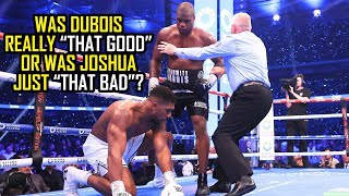 Was Dubois really THAT GOOD or was Joshua just THAT BAD?? 🤔