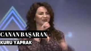 Canan Başaran - Kuru Yaprak (Canlı Performans)