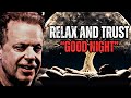 Relax and Trust the Universe! Dr. Joe Dispenza Best Sleep Guided Meditation