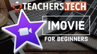 How to Use iMovie  - Designed Specifically For Beginners