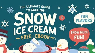 How to make snow ice cream