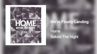 Home - We're Finally Landing