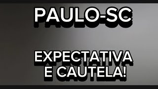 PAULO-SC: Expectativa e Cautela: Novas Atualizações e o Momento de Silêncio Estratégico!