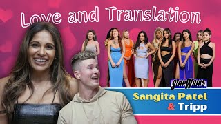 Host Sangita Patel and bachelor Tripp talk TLC's Love and Translation