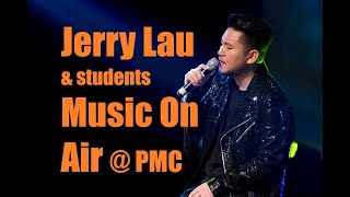 2020 07 19 歌藝會 (PMC) MUSIC ON AIR - JERRY LAU 師生演唱會