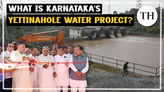 What is Karnataka’s Yettinahole water project? | Explained