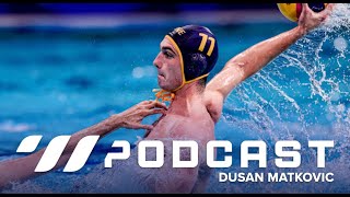 TW Podcast #011 - Dusan Matkovic @total_waterpolo