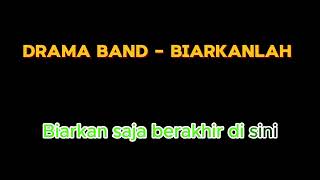 Drama Band - Biarkanlah (KARAOKE MINUS ONE HIGH QUALITY WITH LYRICS) HD VIDEO