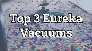 Top Eureka Vacuums, eureka WhirlWind Bagless, Eureka RapidClean Pro, eureka NEU182B